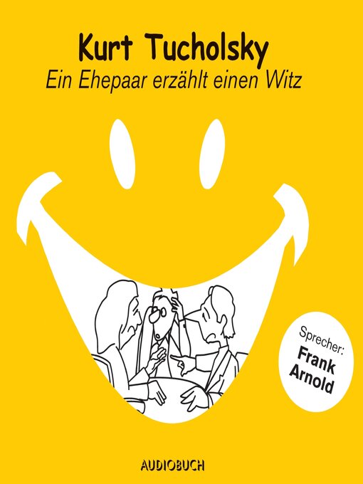 Title details for Ein Ehepaar erzählt einen Witz by Kurt Tucholsky - Available